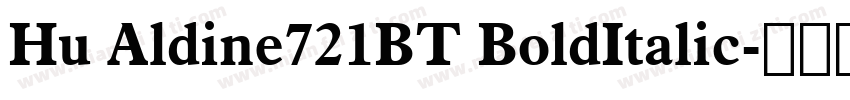 Hu Aldine721BT BoldItalic字体转换